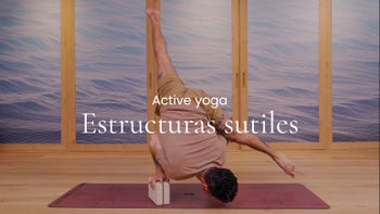 Estructuras sutiles. Vinyasa con Arturo