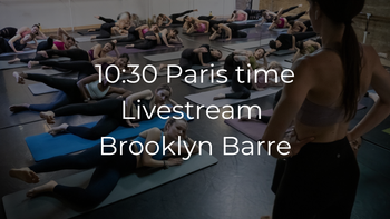 10:30 Paris - Livestream Brooklyn Barre®