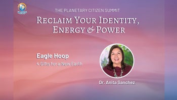 Dr Anita Sanchez - Eagle Hoop: 4 Gifts for a New Earth