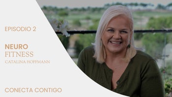 Neurofitness con Catalina Hoffmann | E.2. Conecta contigo