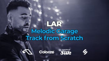LAR Melodic Garage Track from Scratch