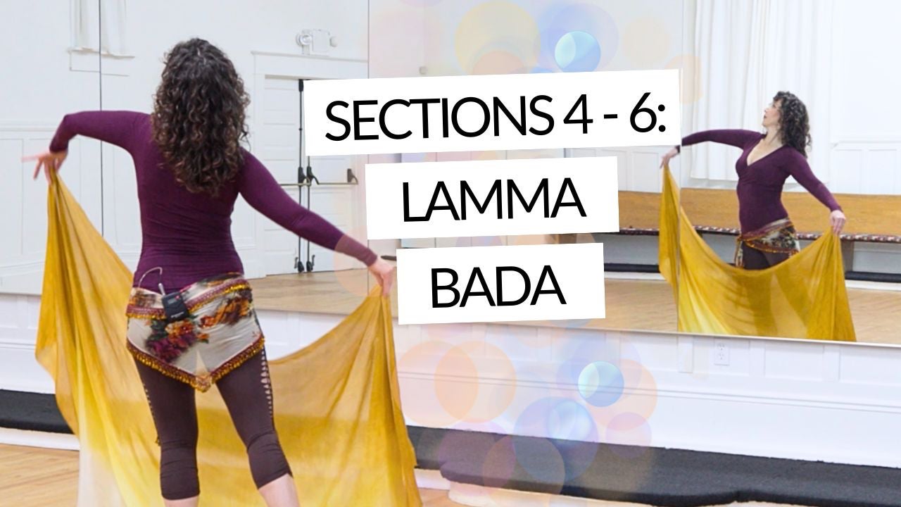 Sections 4 - 6: Lamma Bada Choreography with Heather "Henna" Louise