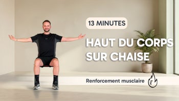 Renfo sur chaise - Haut du corps