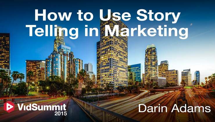 VidSummit | How to Use Story Telling in Marketing