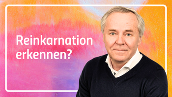 ✪ Grundlegende Gesichtspunkte für eine Erkenntnis von Reinkarnation und Karma