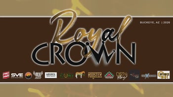 Royal Crown Warm Up | Buckeye, AZ 2026
