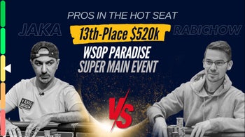 13th Place $520k at WSOP Paradise Super Main Event | Pros In The Hotseat - 2026