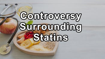 The Controversy Surrounding Statins and Lifestyle Medicine - Steven Lome, M.D.
