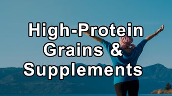 High-Protein Grains and the Importance of Supplements in Vegan Diets - Joel Fuhrman, M.D.