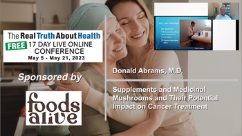 Supplements and Medicinal Mushrooms and Their Potential Impact on Cancer Treatment - Donald Abrams M.D.