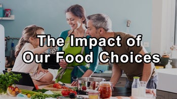 The Impact of Our Food Choices on the Future - Ocean Robbins