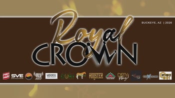 Royal Crown Day 4 | Buckeye, AZ 2026