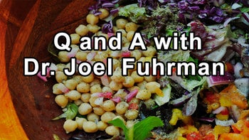 Questions and Answers with Dr. Joel Fuhrman - Joel Fuhrman, M.D.