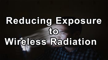 Practical Solutions and Suggestions for Reducing Exposure to Wireless Radiation - Theodora Scarato