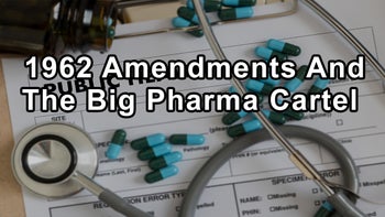 How the 1962 Amendments Created a Big Pharma Cartel With Questionable Ethics, Shifting the Medical Paradigm From Prevention to Treatment, and Reducing Overall Life Expectancy - Mary J. Ruwart, Ph.D.