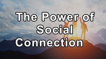 The Power of Social Connection: Health, Loneliness, and Quality Relationships - Beth Frates M.D.