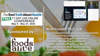 Brian Clement Discusses How Sugars, Including Natural Sugars Like Honey and Maple Syrup, Can Feed Cancer and the Scientific Process by Which Glucose Interacts With Various Growth Factors, Contributing to the Proliferation of Cancer