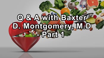 Questions and Answers With Cardiologist Dr. Baxter Montgomery on the Rise in Younger Patients With Severe Conditions, Conventional Medical Interventions Like Stents, Bypass Surgeries, Statins vs Lifestyle Changes, When Medical Interventions Are More Appropriate Than Diet and Lifestyle Changes, Natural Approaches to Lowering Cholesterol Part 1