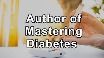 Author of Mastering Diabetes Discusses Short-Lived Benefits of Low-Carbohydrate Diets, Long-Term Risks Associated With Low-Carbohydrate High-Fat Diets, and Various Macronutrients and Micronutrients Present in Whole Foods - Cyrus Khambatta, PHD