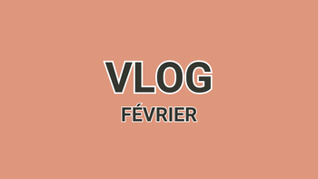 Vlog février - Trouve ton Super Power