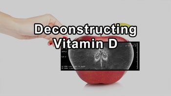 Deconstructing Vitamin D: Myths and Realities of a Sun-Driven Hormone - Pamela A. Popper, Ph.D., N.D.