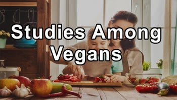 A Detailed Overview of Various Studies Among Vegans, Vegetarians, and Non-Vegetarians - Brenda Davis, R.D.