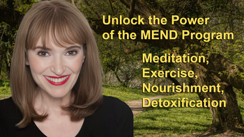 Unlock the Power of the MEND Program (Meditation, Exercise, Nourishment, Detoxification): Guide to Ageless Living with Victoria Moran