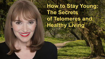 How to Stay Young: The Secrets of Telomeres and Healthy Living with Victoria Moran