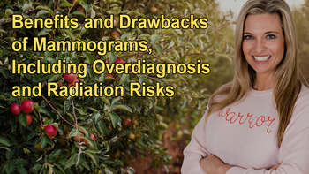 Discussion on the Benefits and Drawbacks of Mammograms, Including Overdiagnosis and Radiation Risksk with Dr. Kristi Funk