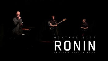 RONIN Trio Special (MONTAGS 1107)