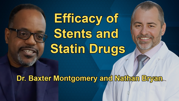 Efficacy of Stents and Statin Drugs with Dr. Baxter Montgomery and Nathan Bryan