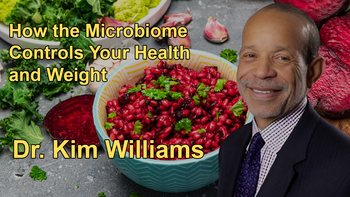 How the Microbiome Controls Your Health and Weight with Cardiologist Dr. Kim Williams