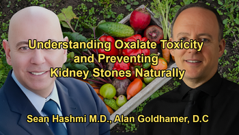The Impact of Oxalate Toxicity, Foods High in Oxalates, and Strategies for Reducing Oxalate Intake to Prevent Kidney Stones by Dr. Sean Hashmi & Dr. Alan Goldhamer