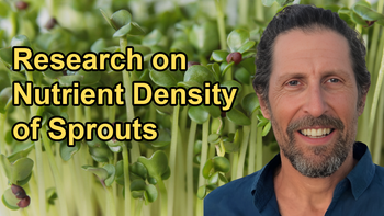 Peer-reviewed Research Showing the High Nutrient Density of Sprouts with Doug Evans