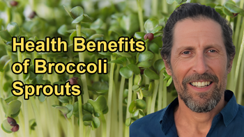 The Health Benefits of Broccoli Sprouts, Including Their Impact on Insulin Levels and Detoxifying Properties with Doug Evans