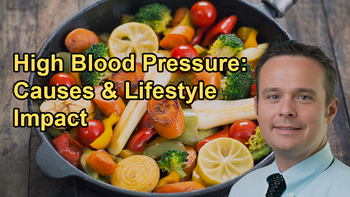 High Blood Pressure, Its Causes, and the Impact of Lifestyle Changes and Medications with Dr. Andrew Freeman