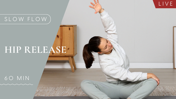 Hip release | Slow Flow | 60 min | mit Alina