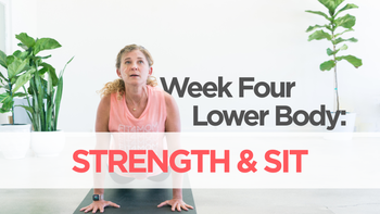 Week Four: Strength & SIT | Lower Body