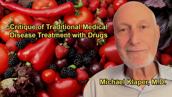 Critique of the Traditional Medical Approach of Treating Diseases with Drugs and Surgery, and the Mindset of Young Doctors with Dr. Michael Klaper