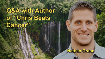 Questions and Answers with the Author of "Chris Beats Cancer" with Nathan Crane