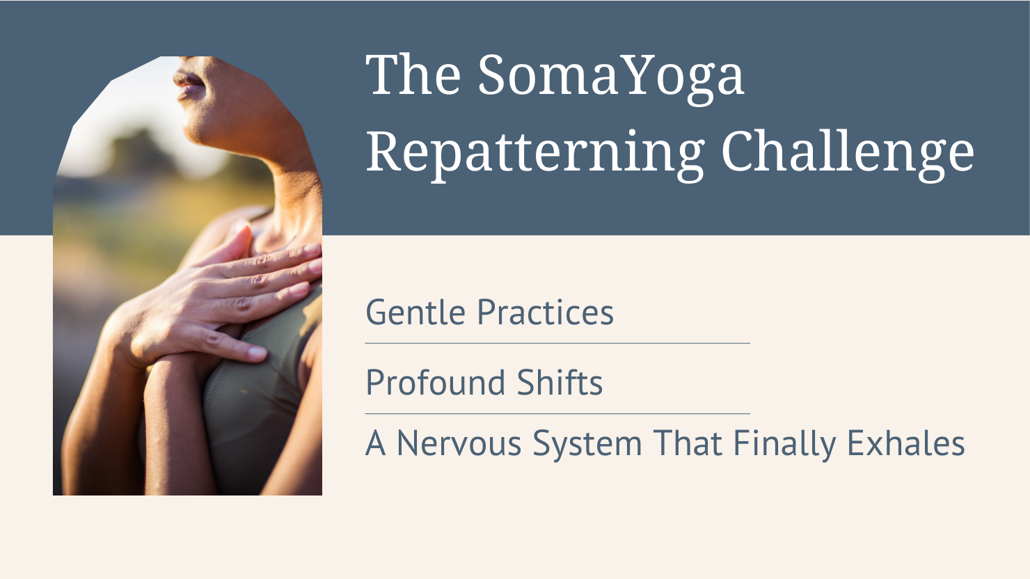 FOUR WEEK - SomaYoga Repatterning Challenge 