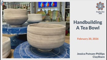 Handbuilding A Tea Bowl With Jessica Putnam-Phillips