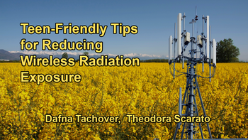 Tips for Quickly Convincing Teenagers About the Dangers of Wireless Radiation and Simple Steps to Reduce Exposure With Theodora Scarato