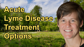 Overview of Acute Lyme Disease Treatment Options With Alexis Chesney