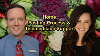 Explanation of the Process and Considerations for Home Fasting, Including Telemedicine Support with Julieanna Hever and Dr. Alan Goldhamer