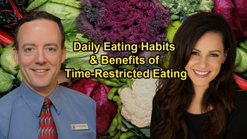 Discussion on Daily Eating Habits, Supplements, and the Benefits of Time-Restricted Eating with Julieanna Hever and Dr. Alan Goldhamer