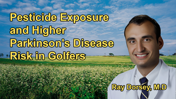 Exploration of the Potential Impact of Pesticides on Wealthier Populations, Such as Golfers and Golf Course Superintendents, and Their Higher Risk of Developing Parkinson's Disease with Dr. Ray Dorsey