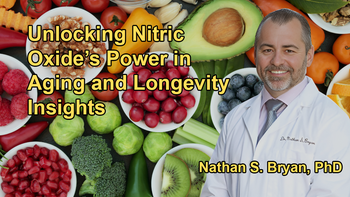 Unlocking Nitric Oxide's Power: From Nobel Prize Insights to Aging and Longevity With Dr. Nathan S. Bryan