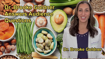 Dr. Brooke Goldner Answers Audience Questions
