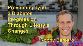 Explanation of How Pre-Diabetes Is a Critical Stage Where Lifestyle Changes Can Prevent the Progression to Type 2 Diabetes, Emphasizing the Importance of Addressing Insulin Resistance With Robby Barbaro